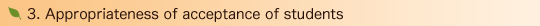 3. Appropriateness of acceptance of students